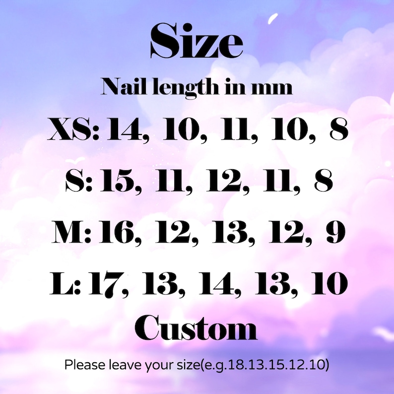 May include: A chart showing nail sizes in millimetres. The chart lists sizes XS, S, M, and L with five nail lengths for each size. The chart also includes instructions to leave a custom size in millimetres.