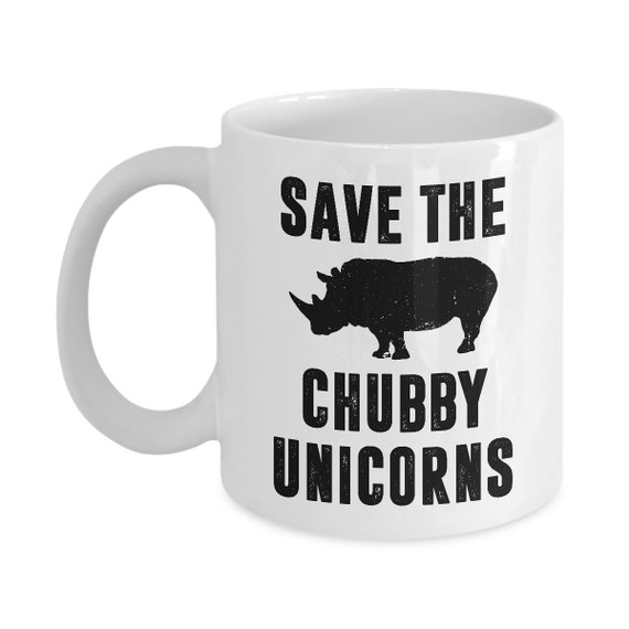 11 oz Rhinoceros Unicorn Coffee Mug. Casitika Funny Rhino Gift Mug Save the Chubby Unicorns 11 oz Rhinoceros Unicorn Coffee Mug. Casitika Funny Rhino Gift Mug Save the Chubby Unicorns