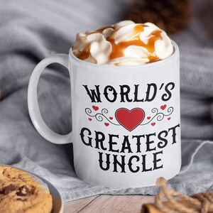 World&#39;s Greatest Uncle - Uncle Birthday Gift - Uncle Gift Idea - Gift for Uncle - Gift For Father&#39;s Day - Uncle Mug