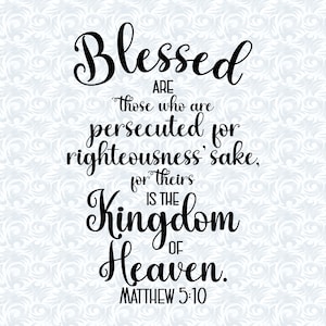 Matthew 5:10 Blessed are those Persecuted Bible Verse SVG with commercial license, Printable Christian Art Gift, Cut File, Vector Graphics image 1