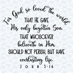 Pour Dieu a tant aimé le monde John 3:16 KJV Bible Verse SVG avec licence commerciale, Christian Art Gift, Cut File, Vector Graphics