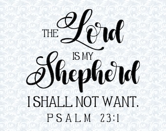 The Lord is My Shepherd Psalm 23:1 Bible Verse SVG with Commercial License, Christian Art Gift, Cut File, Vector Graphics