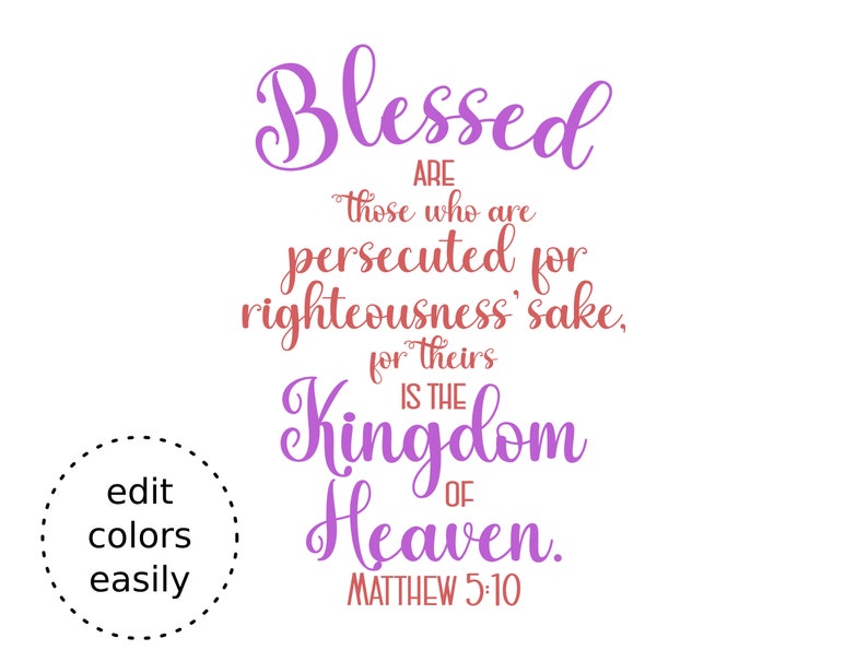 Matthew 5:10 Blessed are those Persecuted Bible Verse SVG with commercial license, Printable Christian Art Gift, Cut File, Vector Graphics image 2