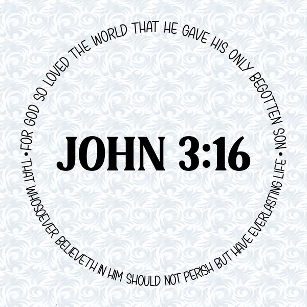 John 3:16 KJV For God So Loved the World Round Shaped Bible Verse SVG with Commercial License, Christian Art Gift, Cut File, Vector Graphics