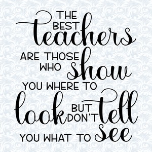 The Best Teachers Quotes SVG com licença comercial, agradecimento, presente para professor, presente de arte para impressão, arquivo recortado, gráficos vetoriais