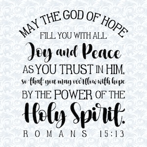 Romans 15:13 May the God of Hope Fill You with All Joy Bible Verse SVG with commercial license, Christian Art Gift, Cut File, Vector