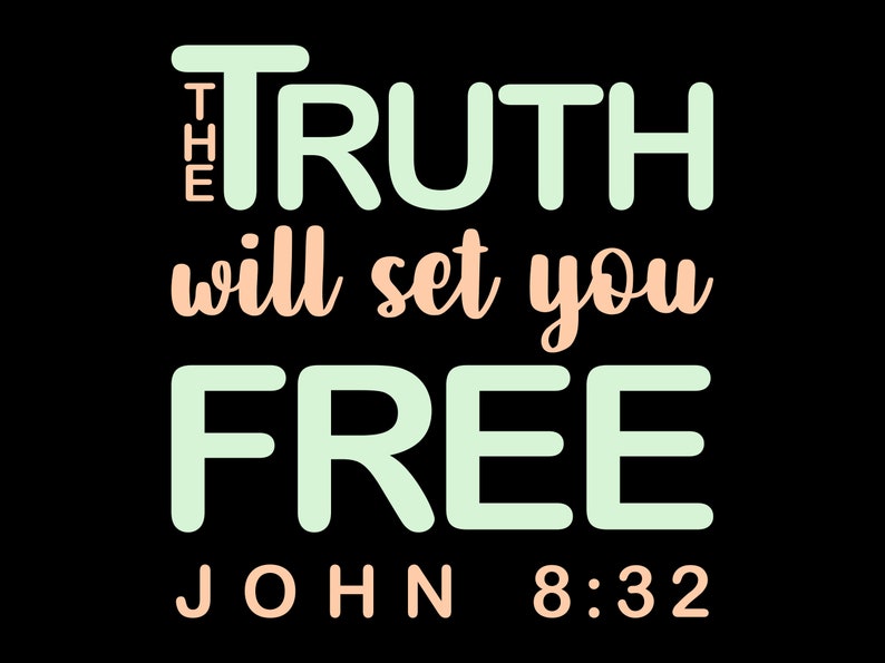 John 8:32 the Truth Will Set You Free Bible Verse SVG With - Etsy