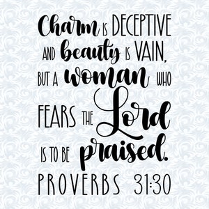 Proverbi 31:30 Donna da lodare Versetto della Bibbia SVG con licenza commerciale, Regalo di arte cristiana stampabile, File di taglio, Grafica vettoriale