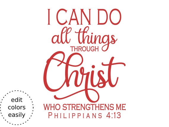 Philippians 4:13 I Can Do All Things Through Christ Bible Verse
