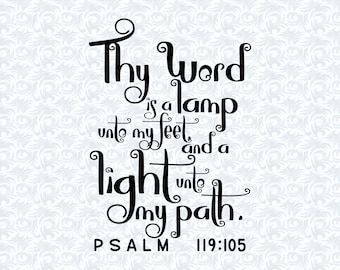 Psalm 119:105 KJV Thy Word Is A Lamp Bible Verse SVG with commercial license, Printable Christian Art Gift, Cut File, Vector Graphics