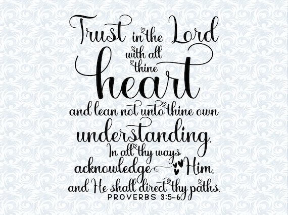 Proverbs 3:5-6 KJV Trust in the Lord With All Thine Heart SVG With ...