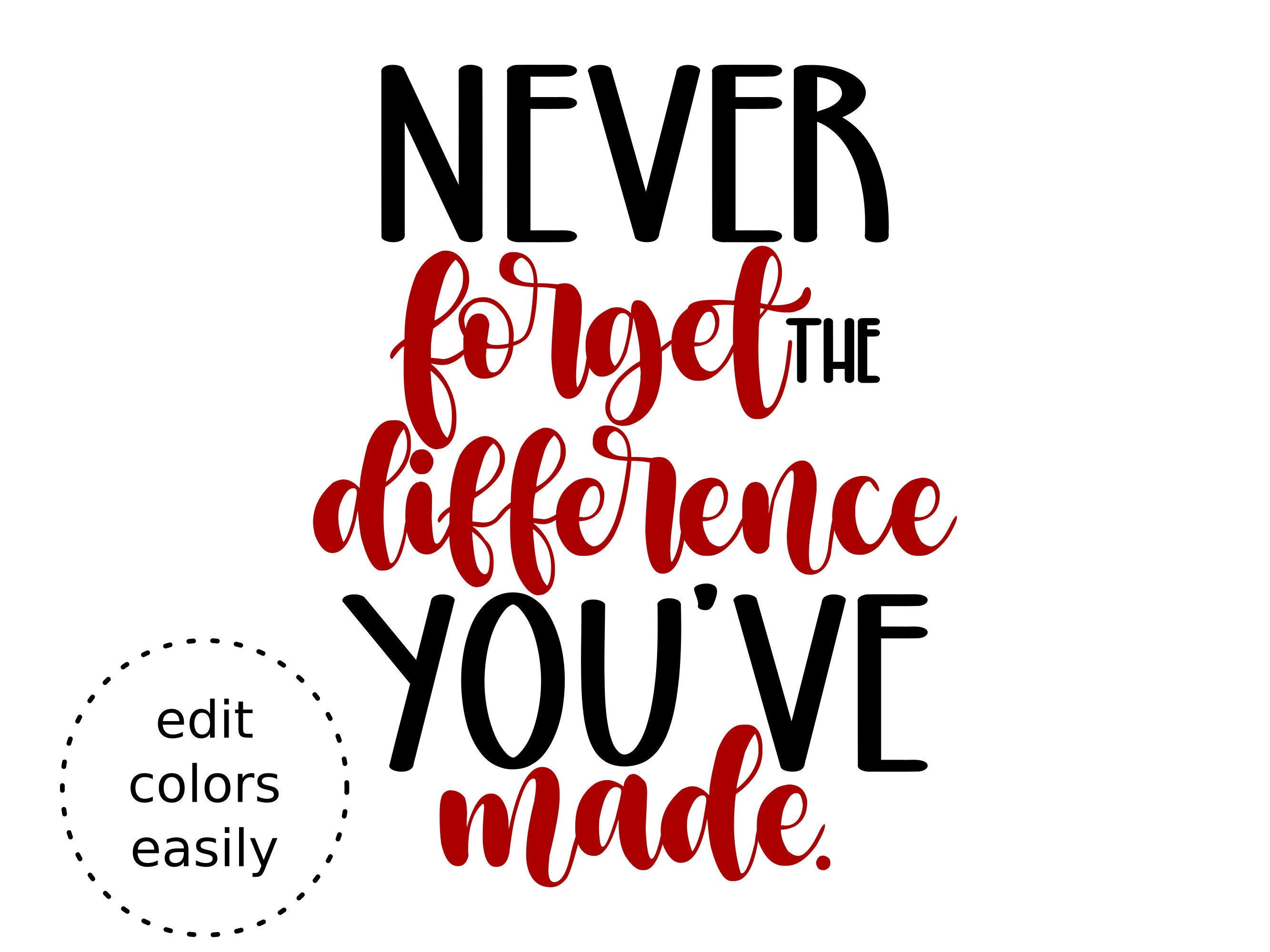 Inspirational Teacher Quote SVG: Commercial License, Printable Art