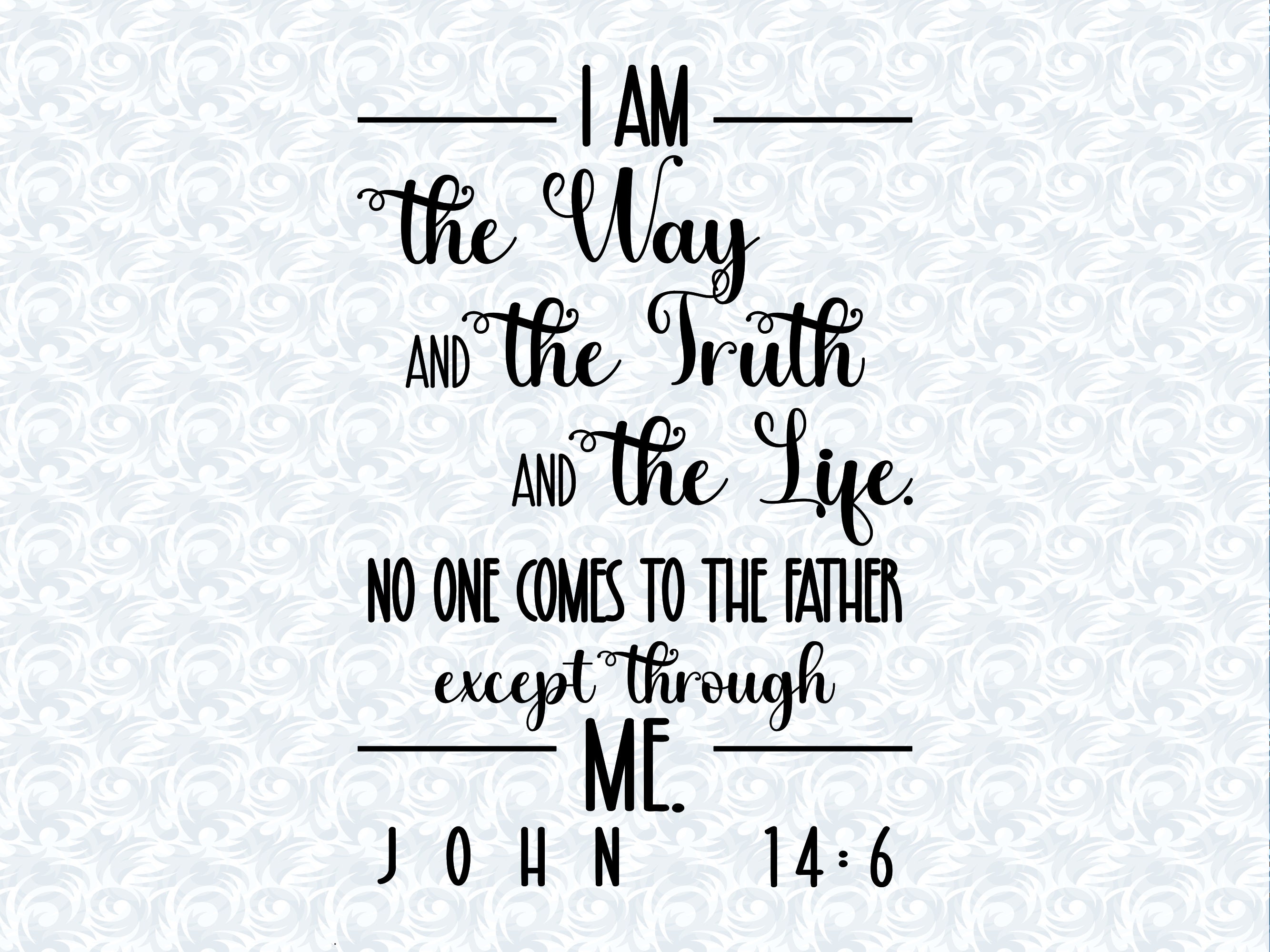 John 14:6 I Am the Way and The Truth and the Life Bible Verse -   Portugal