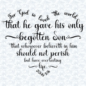 John 3:16 KJV For God So Loved the World Heart Shaped Bible Verse SVG with commercial license, Christian Art Gift, Cut File, Vector Graphics