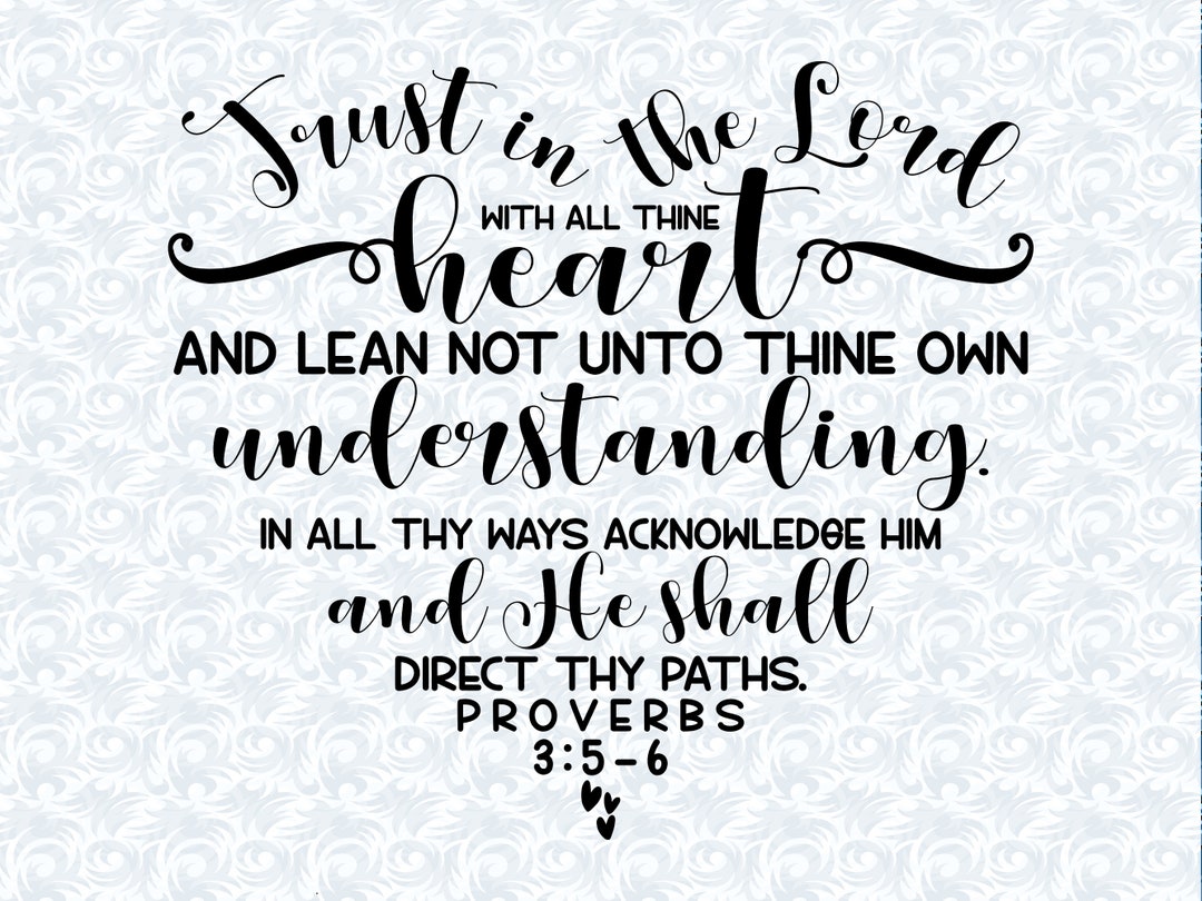 Proverbs 3 5 6 KJV Trust In The Lord Heart Shaped Bible Verse SVG With Proverbs 3 5 6 KJV Trust In The Lord Heart Shaped Bible Verse SVG With