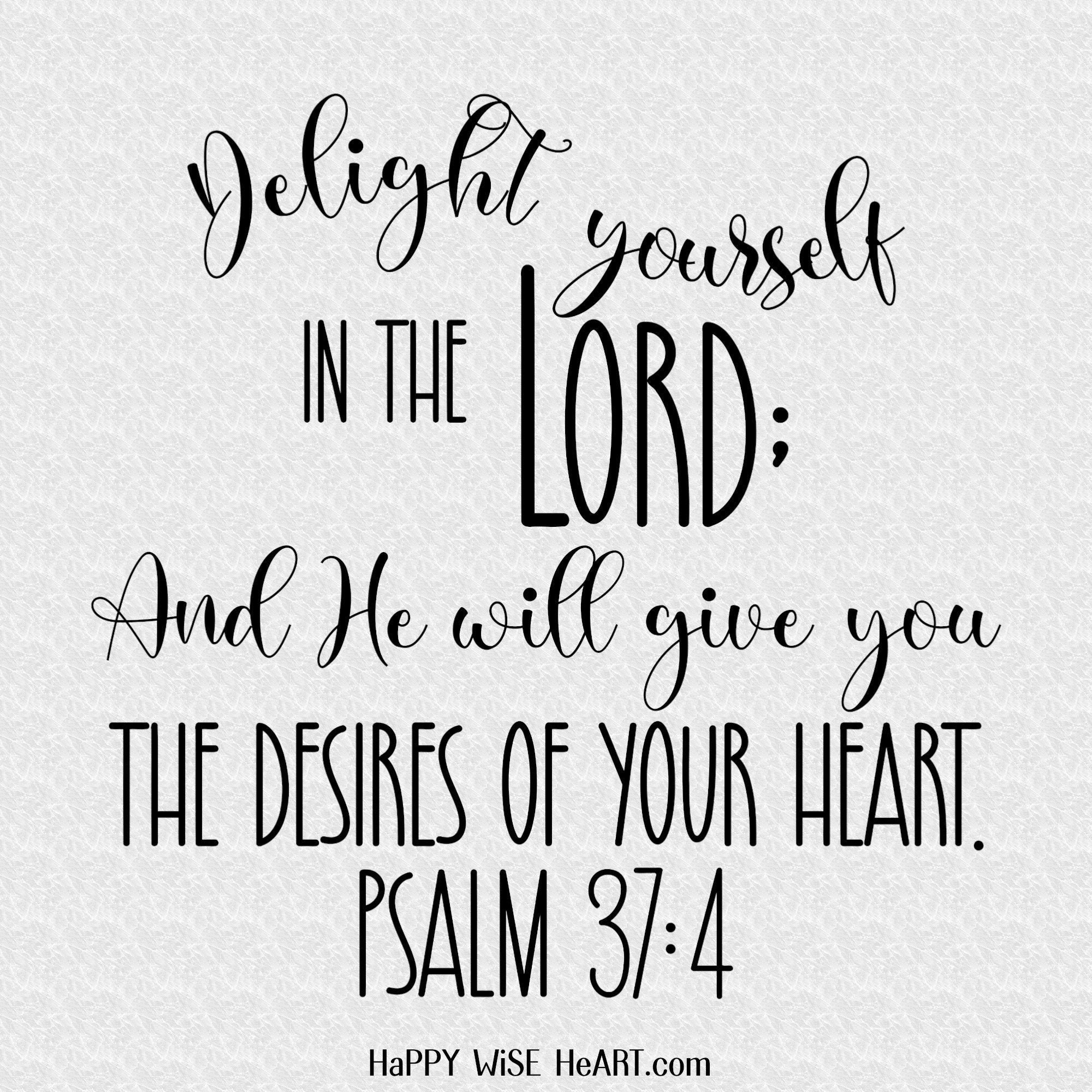 Psalm 37:4 Delight Yourself in the Lord Printable Christian | Etsy