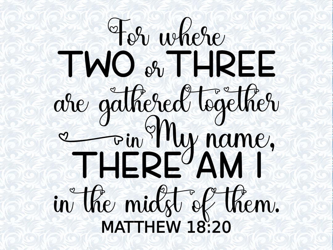 Where Two Or Three Gather In My Name Tote Bag Where Two Or Three Gather In My Name Tote Bag
