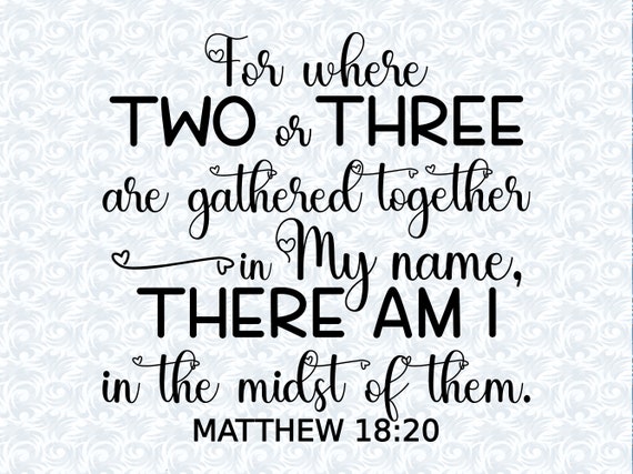 Where Two Or Three Gather In My Name Tote Bag Where Two Or Three Gather In My Name Tote Bag