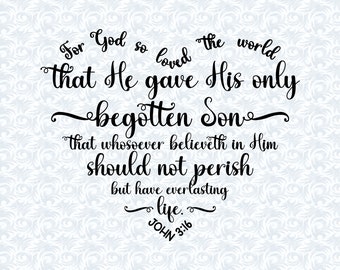 John 3:16 KJV For God So Loved the World Heart Shaped Bible Verse SVG with commercial license, Christian Art Gift, Cut File, Vector Graphics