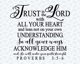 Proverbs 3:5-6 Trust In The Lord With All Your Heart Bible - Etsy