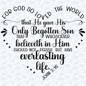 João 3:16 Porque Deus amou o mundo Versículo bíblico em formato de coração SVG com licença comercial, presente de arte cristã, arquivo cortado, gráficos vetoriais