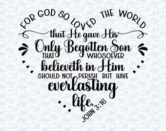 John 3:16 For God So Loved the World Heart Shaped Bible Verse SVG avec licence commerciale, Christian Art Gift, Cut File, Vector Graphics