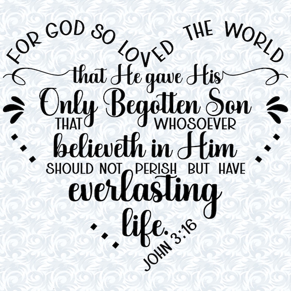 John 3:16 For God So Loved the World Heart Shaped Bible Verse SVG with commercial license, Christian Art Gift, Cut File, Vector Graphics