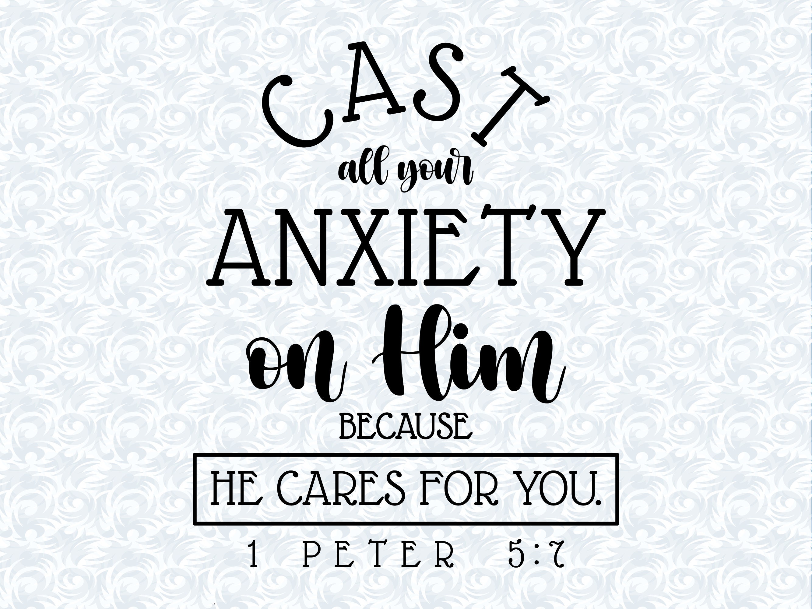 1 Peter 5:7 Cast All Your Anxiety on Him Bible Verse SVG with -   Portugal