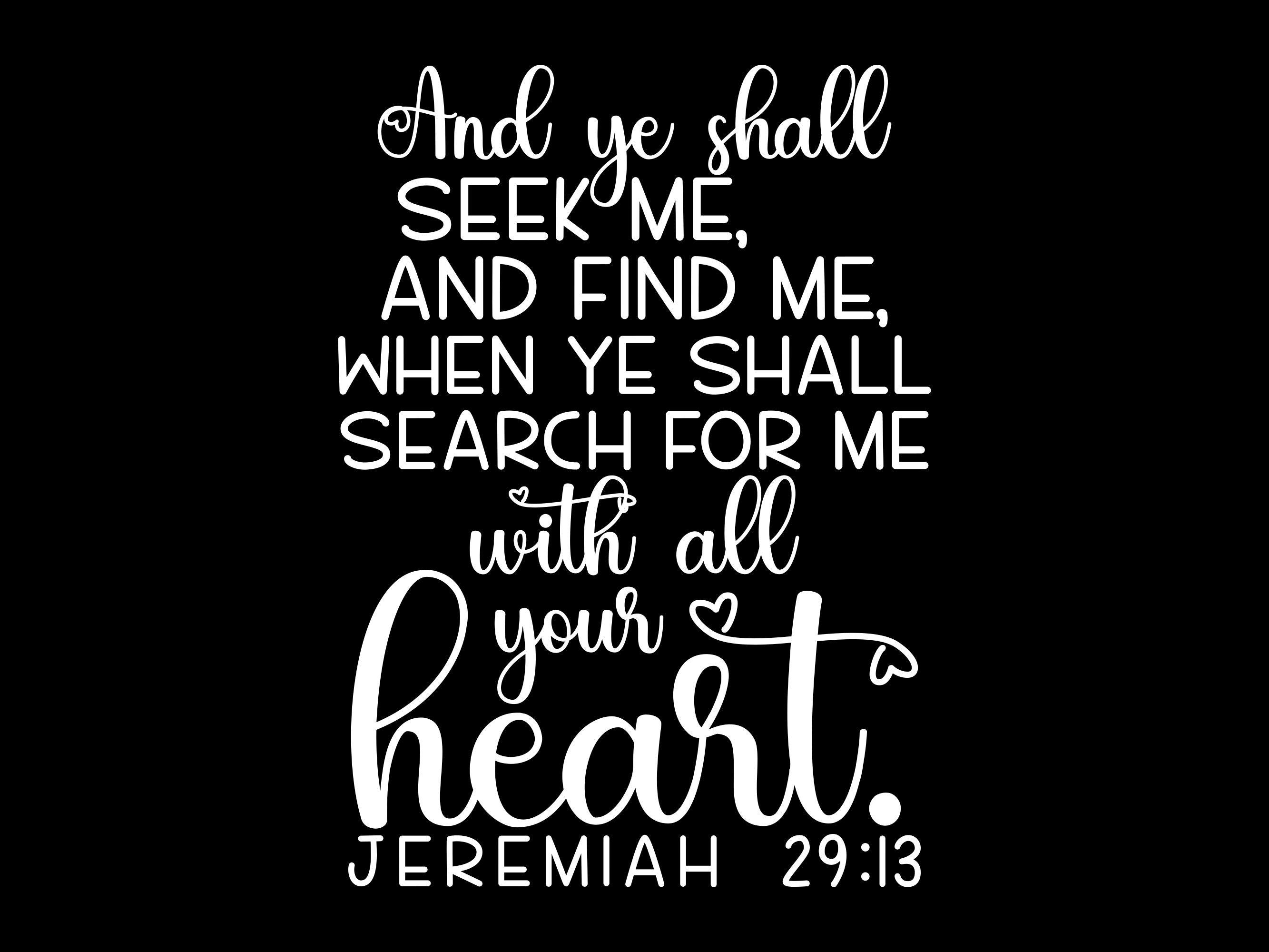 Seek Me And You Shall Find Me