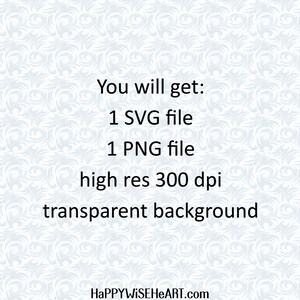 K&ouml;nnte beinhalten: Text, der "Sie erhalten: 1 SVG-Datei 1 PNG-Datei hohe Aufl&ouml;sung 300 dpi transparenter Hintergrund" lautet, mit der Website-Adresse "HaPPYWISEHEART.com" unten.