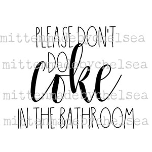 Please Don&#39;t Use Coke PDF SVG DXF