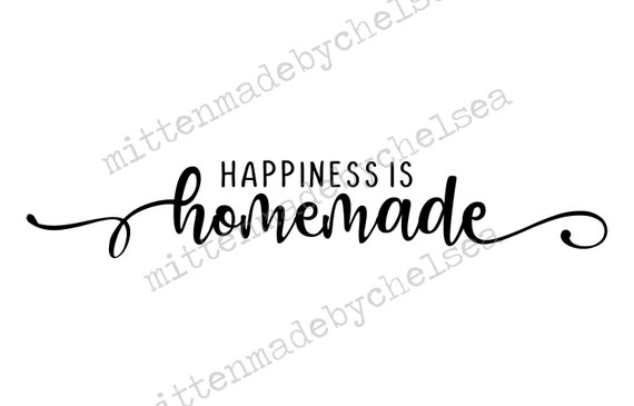 Free Free 159 Happiness Is Homemade Svg Free SVG PNG EPS DXF File