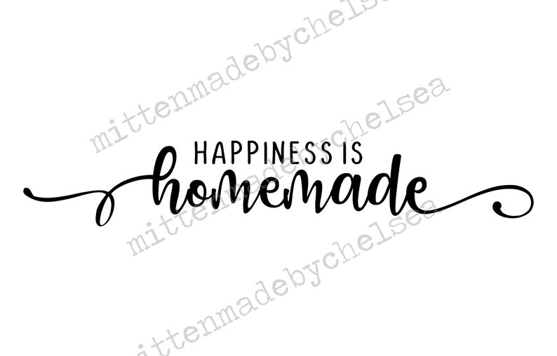Free Free 220 Happiness Is Homemade Svg Free SVG PNG EPS DXF File