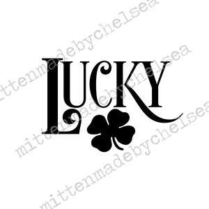 Lucky SVG DXF PDF Digital Cut File