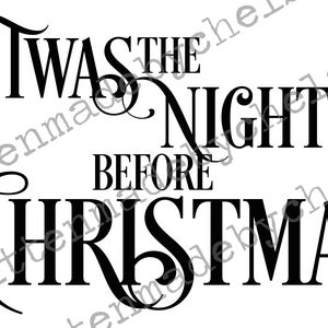 Twas The Night Before Christmas SVG DXF PDF