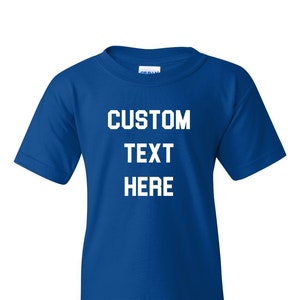 Your Custom Text Here Youth T-shirt Tee Custom Youth Shirts - Etsy