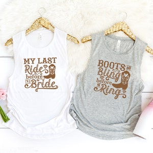Bachelorette Party Women's Muscle Tanks Shirts, My Last Ride, Boots And Bling, Country Wedding, Bachelorette Party, Bridesmaids, Bride image 1