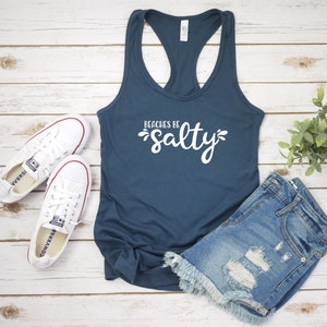 Beaches Be Salty Women's Racerback Tank Top Shirt, Summer Shirt, Summer Time, Vacation Shirt, Outdoor Shirt, Beach Babe, Beach Time, Summer