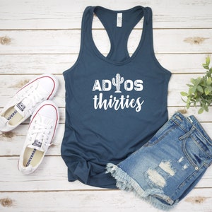 Fiesta 40th Birthday, Adios Thirties Women&#39;s racerback tank top, 40th B-Day, Forty AF, Funny 40th Birthday, Adios 30&#39;s More Colors