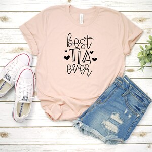 Best Tia Ever Shirt, Aunt Shirt, New Auntie Shirt, Gift For Auntie, Proud Auntie Shirt, Auntie To Be, Tia Shirt, Gift for Tia, Gift for Aunt