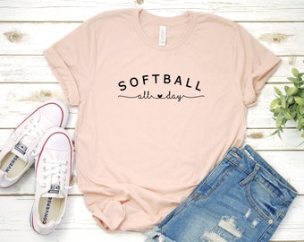 Softball, Softball All Day T-Shirt, Softball Game Shirt, Softball Shirt, Softball Fan Shirt, Softball Shirt, Gift For Her, More Colors!
