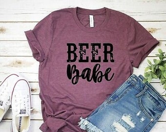 Beer Babe Tee Shirt, Women's shirts, Beer shirt, Funny shirts, Concert shirts, Unisex Shirt, Beer Drinking Babe, Gift For Her Shirt