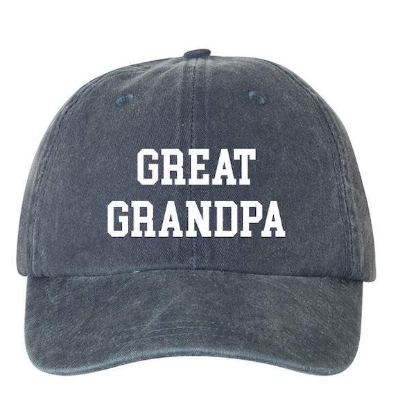 Great Grandpa Unstructured Dad Hat Cap, Pigment Dyed Unstructured Baseball Cap, Great Grandpa , Choose Your Hat Color!