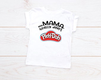 Mama Don't Play Toddler and Youth T-Shirts, Kids Shirt, Funny Toddler Shirt, Youth Shirt, Funny Kids Shirt, Funny Youth Shirt, Kids Clothing