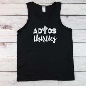 Birthday Tank, Adios Thirties Men&#39;s Tank Top Shirt, 40th Birthday Tank, Fiesta Group Tanks, Birthday Tanks, Group Tanks, Adios Thirties Tank