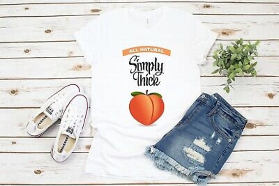 Simply Thick, T-shirt, Funny Shirt, Funny Saying Shirt, Shirt, Unisex Funny  Shirt, Snack Thick Girls More Colors Added 