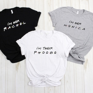 Best friend shirts, I&#39;m her rachel, I&#39;m her my monica, best friends Tshirt, gift for bff, bff matching tshirt, besties matching shirt gift