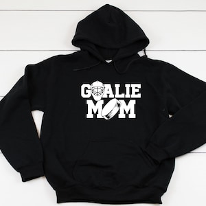 Hockey Goalie Mom Hooded Sweatshirt Hoodie, Hockey Mom Hoodie, Funny Hockey Mom, Hockey Hoodie, Hockey Game Day Hoodie, Goalie Mom 12 Colors image 1