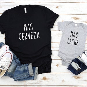 Father's Day Daddy And Me Outfit, Mas Cerveza Mas Leche, Dad And Me Matching Shirts, Gift For Him, Father's Day Gift, Daddy And Me, Unisex