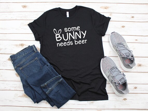 Bunny Needs Beer Shirt, Funny Easter Shirt, Beer Lover, Day Drinking Shirt, Beer Shirt, Easter Shirt, Happy Easter, Gift For Him Her